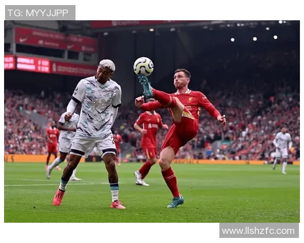 西汉姆联对阵利物浦精彩直播全程回顾与赛后分析